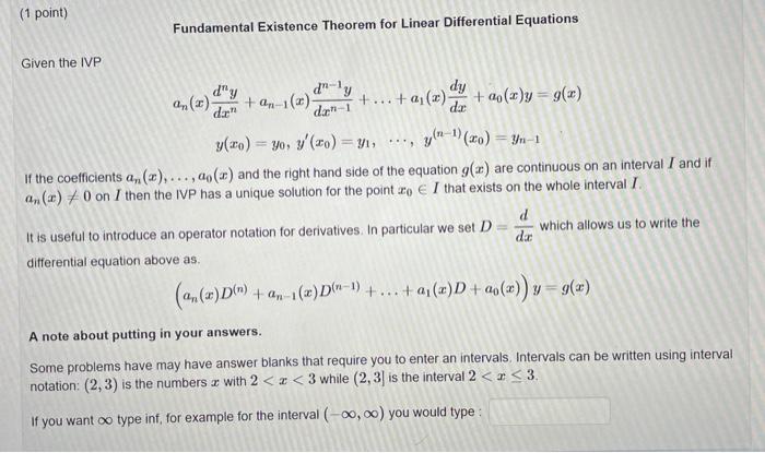 1 Point Given The Ivp Fundamental Existence Theorem For Linear Differential Equations Dy An X Da D Ly Dan 1 An 1 2 1