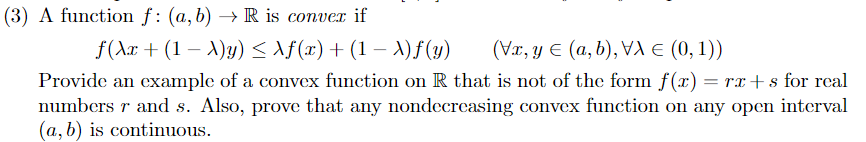 3 A Function F A B R Is Convex If F X 1 A Y F X 1 X F Y Vx Y A B Va 0 1 Provide An 1