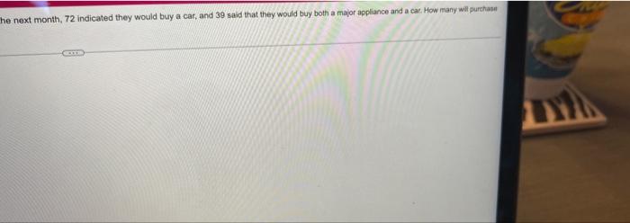 This Question 1 Poin In A Consumer Survey Of 500 People 189 Indicated That They Would Be Buying A Major Appliance With 2