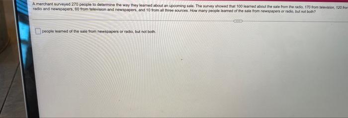A Merchant Surveyed 270 People To Determine The Way They Learned About An Upcoming Sale The Survey Showed That 100 Lear 1