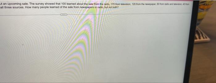 A Merchant Surveyed 270 People To Determine The Way They Learned About An Upcoming Sale The Survey Showed That 100 Lear 2