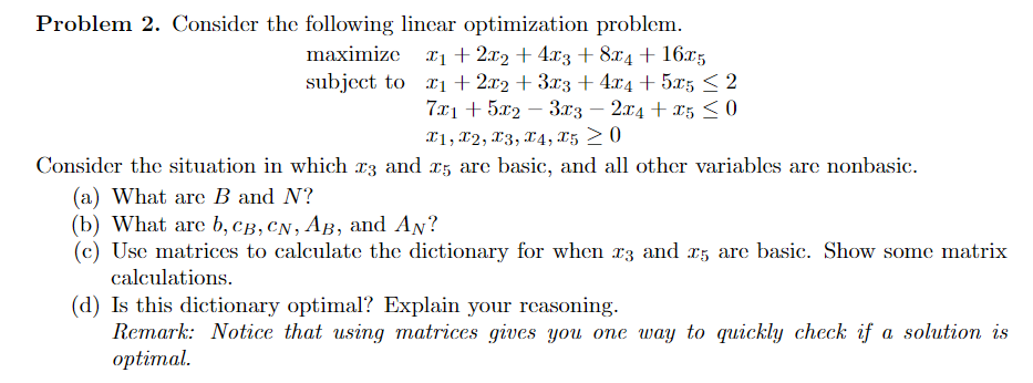 Problem 2 Consider The Following Lincar Optimization Problem Maximize Subject To 2x2 4x3 8x4 16x5 X 2x2 1