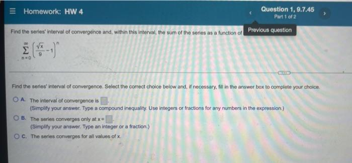 Homework Hw 4 Find The Series Interval Of Convergence And Within This Interval The Sum Of The Series As A Function O 1