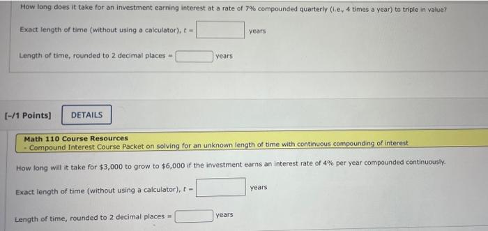 How Long Does It Take For An Investment Earning Interest At A Rate Of 7 Compounded Quarterly E 4 Times A Year To T 1