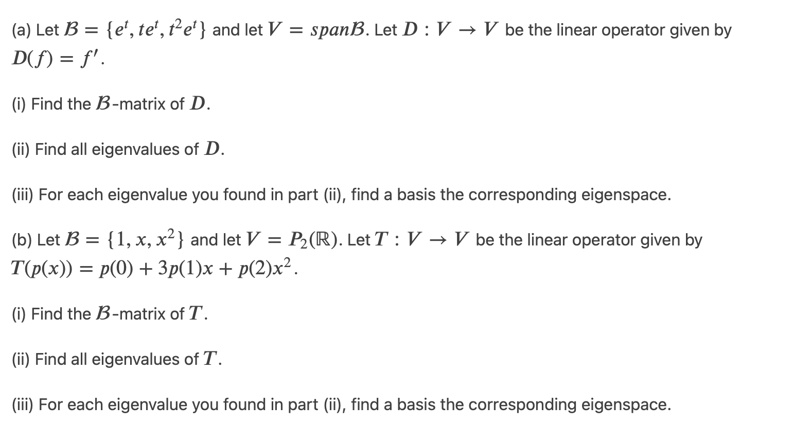 A Let B E Tet T E And Let V Spanb Let D V V Be The Linear Operator Given By D F F I Find The B Ma 1