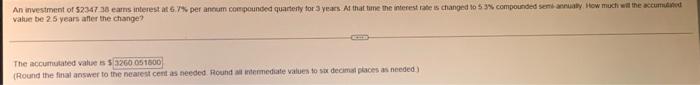 An Investment Of 2347 38 Earns Interest At 6 7 Per Annum Compounded Quarterly For 3 Years At That Time The Interest R 1