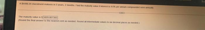 A 4496 05 Investment Matures In 5 Years 2 Months Find The Maturity Value I Interest Is 46 Per Annum Compounded Semi 1