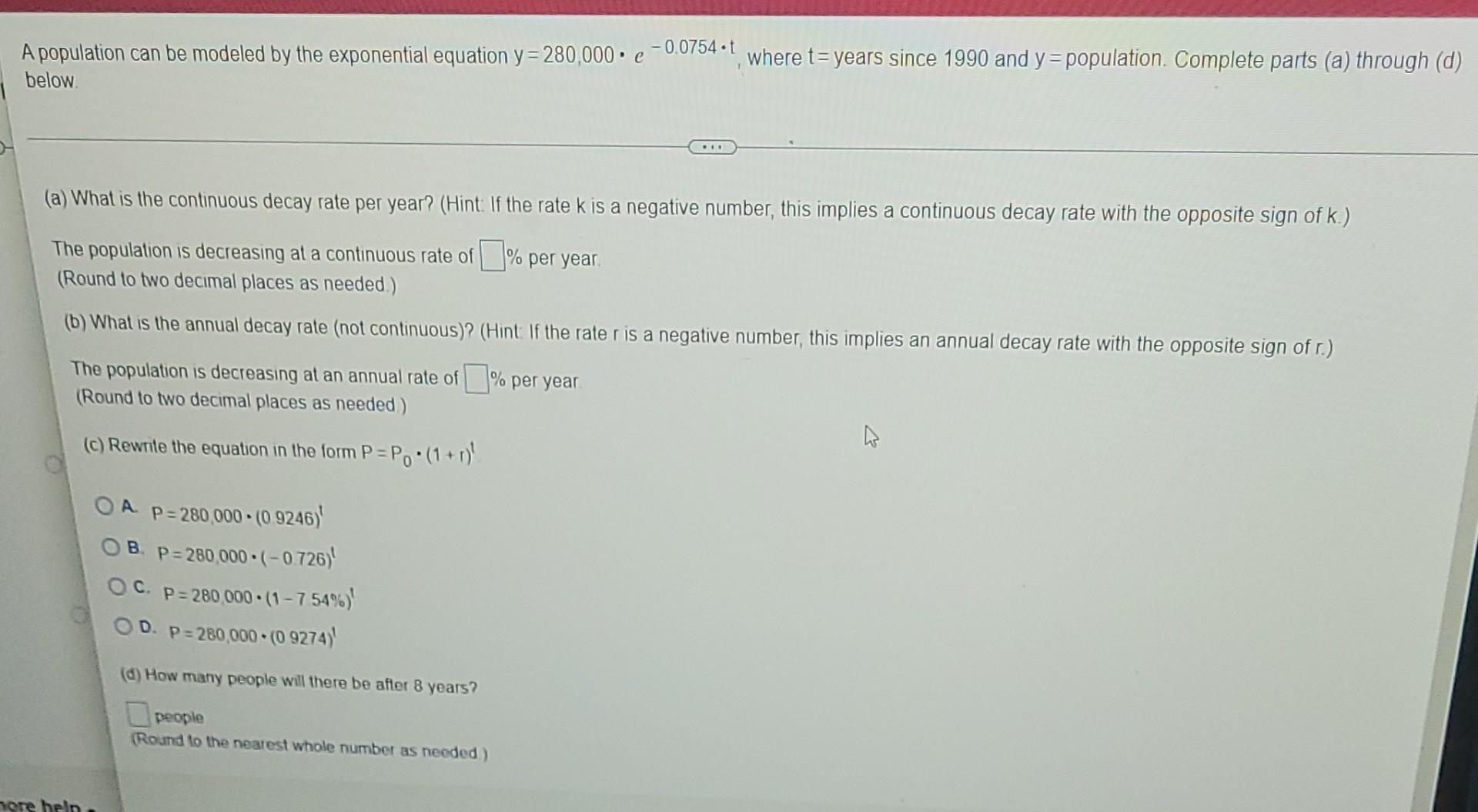 A Population Can Be Modeled By The Exponential Equation Y 280 000 E 0 0754 T Where T Years Since 1990 And Y Populatio 1