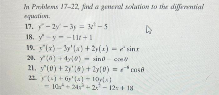 In Problems 17 22 Find A General Solution To The Differential Equation 17 Y 2y 3y 31 5 4 18 Y Y 11t 1 19 Y 1