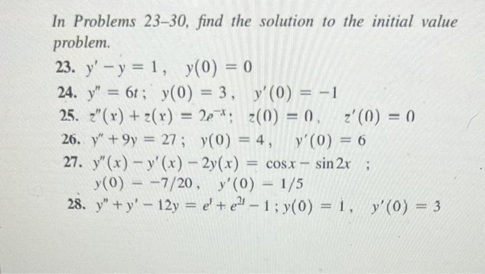 In Problems 23 30 Find The Solution To The Initial Value Problem 23 Y Y 1 Y 0 0 24 Y 6t Y 0 3 Y 0 1