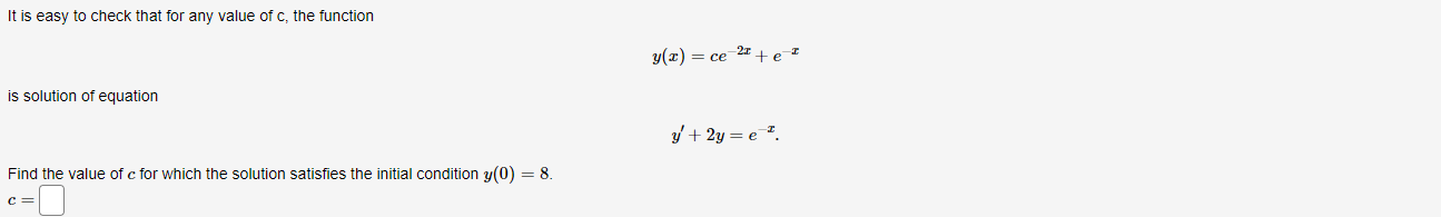 It Is Easy To Check That For Any Value Of C The Function Is Solution Of Equation Find The Value Of C For Which The Solu 1