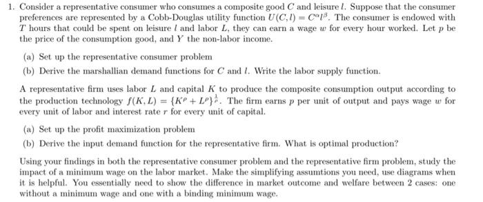 1 Consider A Representative Consumer Who Consumes A Composite Good And Leisure I Suppose That The Consumer Preferences 1