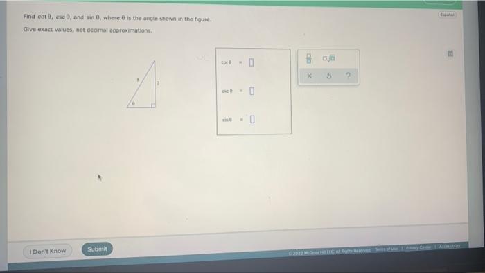 Find Cot 6 Csc 0 And Sin 0 Where 0 Is The Angle Shown In The Figure Give Exact Values Not Decimal Approximations I 1