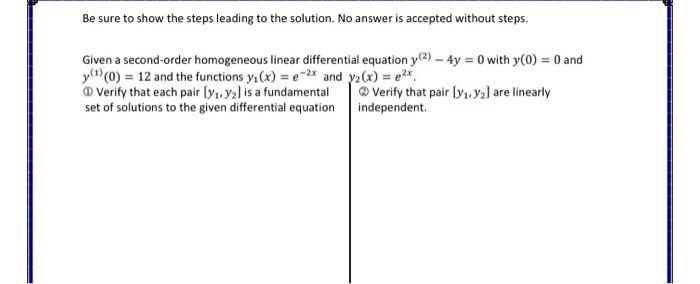 Be Sure To Show The Steps Leading To The Solution No Answer Is Accepted Without Steps Given A Second Order Homogeneous 1