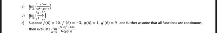 A Lim X 2 B Lim X 0 C Suppose F 6 10 F 6 3 G 6 1 G 6 9 And Further Assume That All Functions Are Conti 1