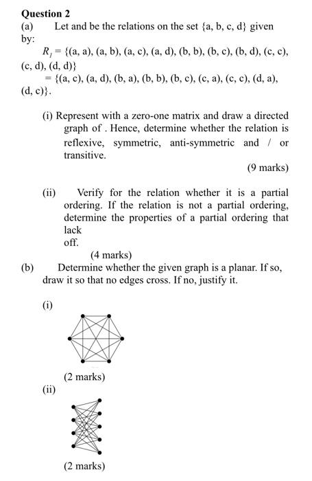 Question 2 A By Let And Be The Relations On The Set A B C D Given R A A A B A C A D B B B 1