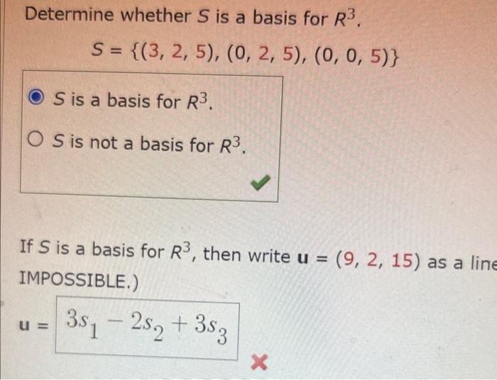 Determine Whether S Is A Basis For R S 3 2 5 0 2 5 0 0 5 S Is A Basis For R Os Is Not A Basis For 1