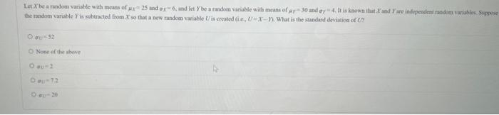 Let X Be A Random Variable With Means Of R25 And Ex 6 And Let Y Be A Random Variable With Means Of Ar 30 And Ey 4 It I 1