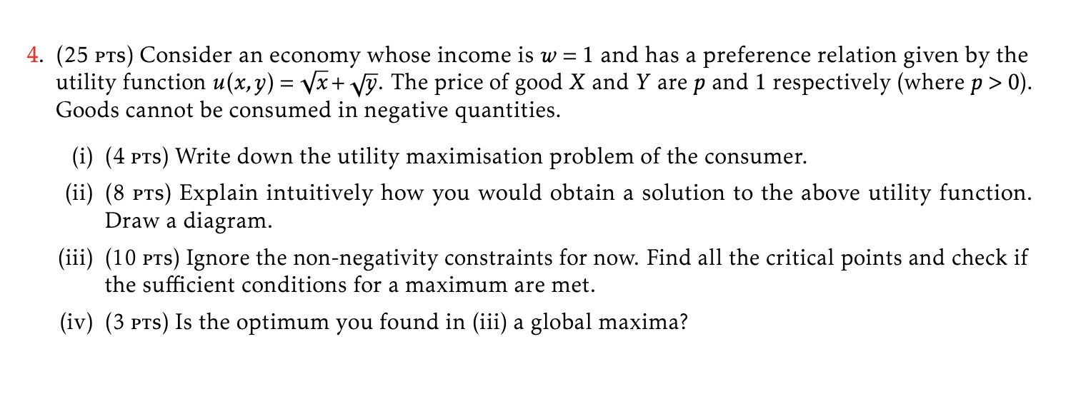 4 25 Pts Consider An Economy Whose Income Is W 1 And Has A Preference Relation Given By The Utility Function U 1