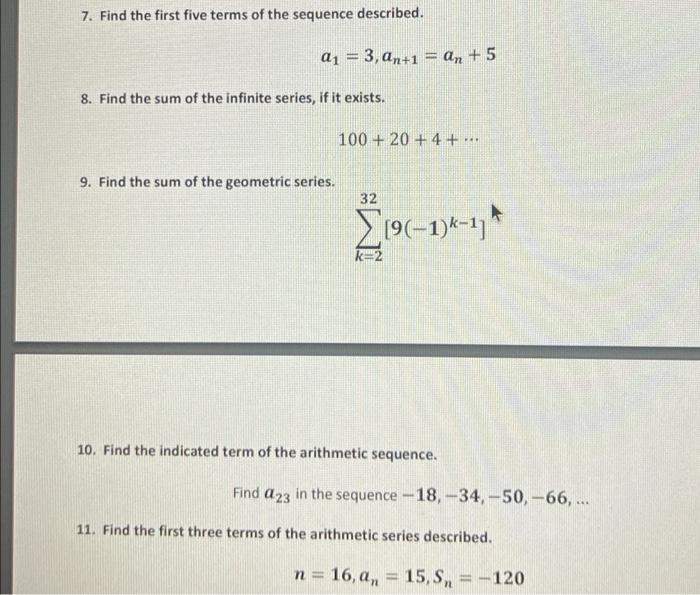 7 Find The First Five Terms Of The Sequence Described A 3 An 1 An 5 8 Find The Sum Of The Infinite Series If 1