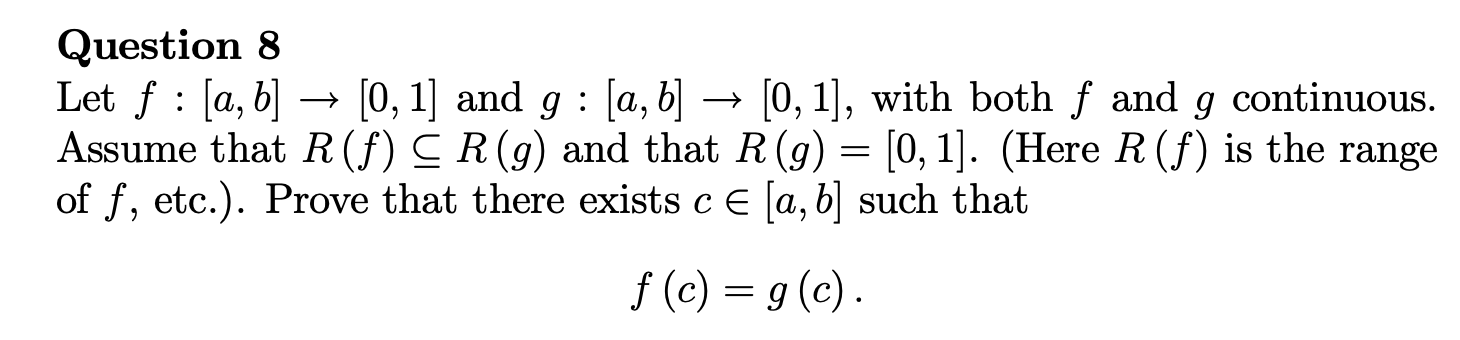 Question 8 Let F A B 0 1 And G A B 0 1 With Both F And G Continuous Assume That R F R G And Th 1