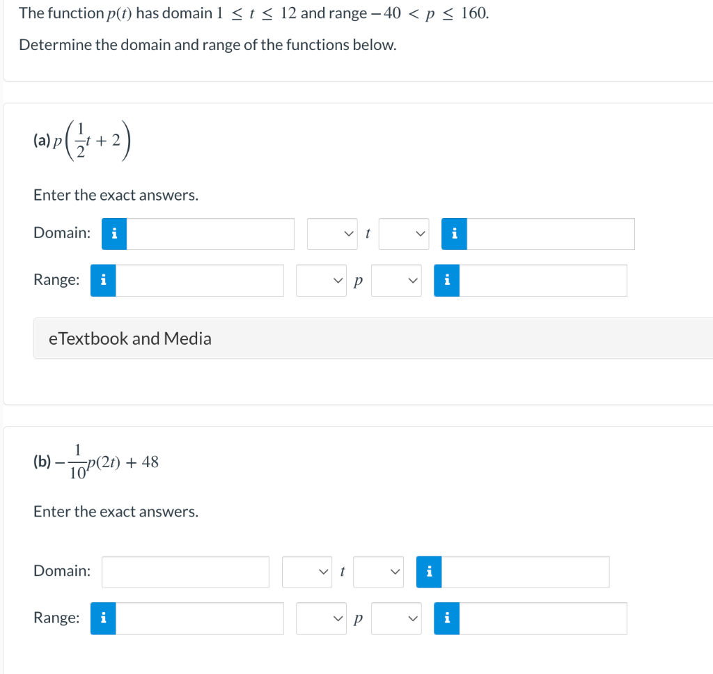 The Function P T Has Domain 1 T 12 And Range 40 P 160 Determine The Domain And Range Of The Functions Below 1
