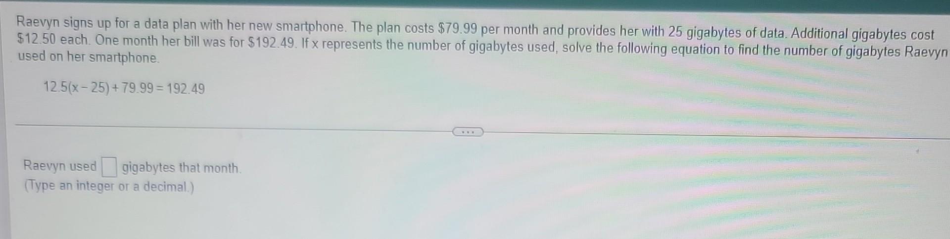 Raevyn Signs Up For A Data Plan With Her New Smartphone The Plan Costs 79 99 Per Month And Provides Her With 25 Gigaby 1