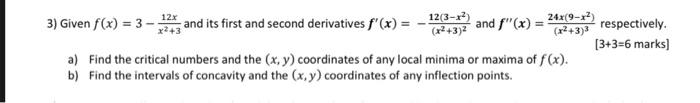 12x And Its First And Second Derivatives F X 12 3 X2 And F X X 3 24x 9 X X 3 3 3 Given F X 3 A Fi 1