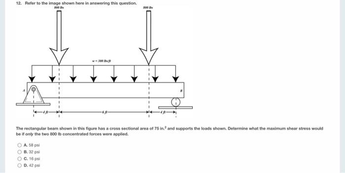12 Refer To The Image Shown Here In Answering This Question 800 Lbs The Rectangular Beam Shown In This Figure Has A Cr 1