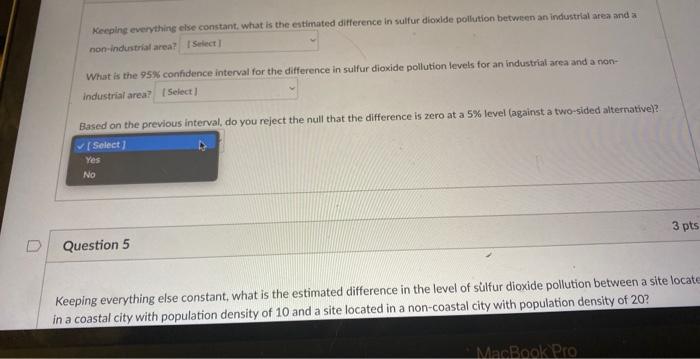Use The Following Information To Answer Questions 3 6 You Collect Data On Levels Of Sulfur Dioxide Smoke And Heavy Pa 6