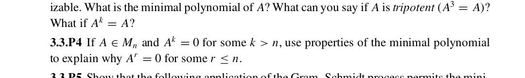Izable What Is The Minimal Polynomial Of A What Can You Say If A Is Tripotent A A What If Ak A 3 3 P4 If A M 1
