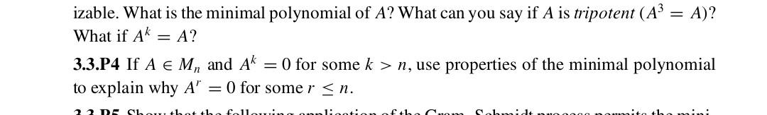 Izable What Is The Minimal Polynomial Of A What Can You Say If A Is Tripotent A A What If Ak A 3 3 P4 If A M 1