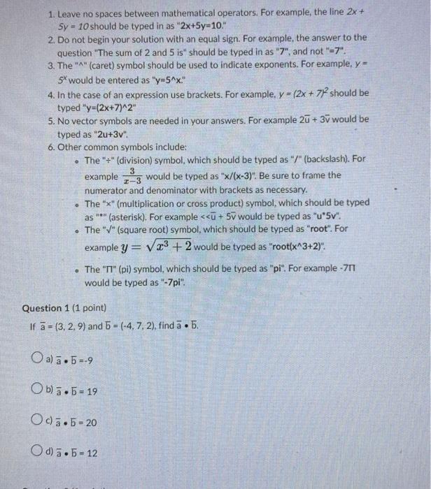 1 Leave No Spaces Between Mathematical Operators For Example The Line 2x Sy 10 Should Be Typed In As 2x 5y 10 2 1