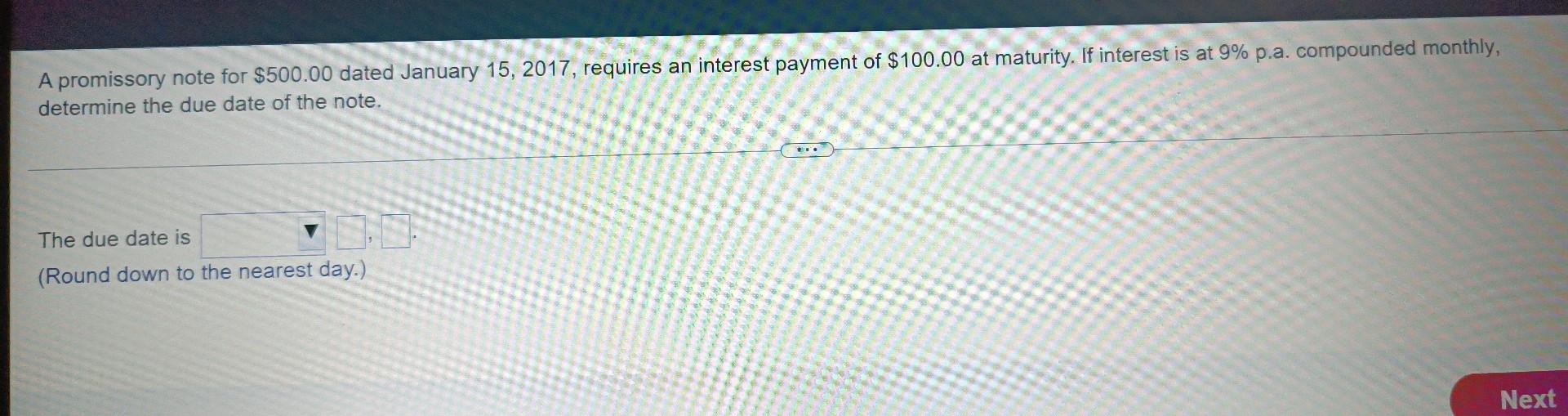 A Promissory Note For 500 00 Dated January 15 2017 Requires An Interest Payment Of 100 00 At Maturity If Interest I 1