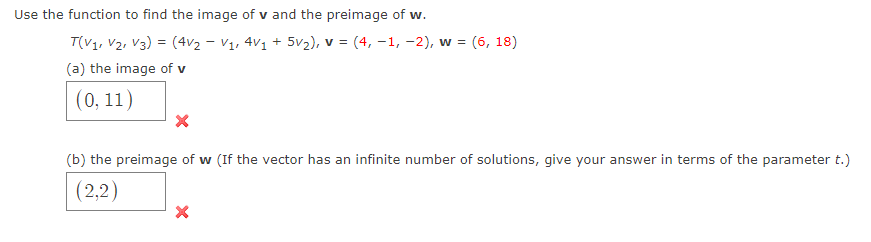 Use The Function To Find The Image Of V And The Preimage Of W T V V V3 4v V 4v 5v V 4 1 2 W 1