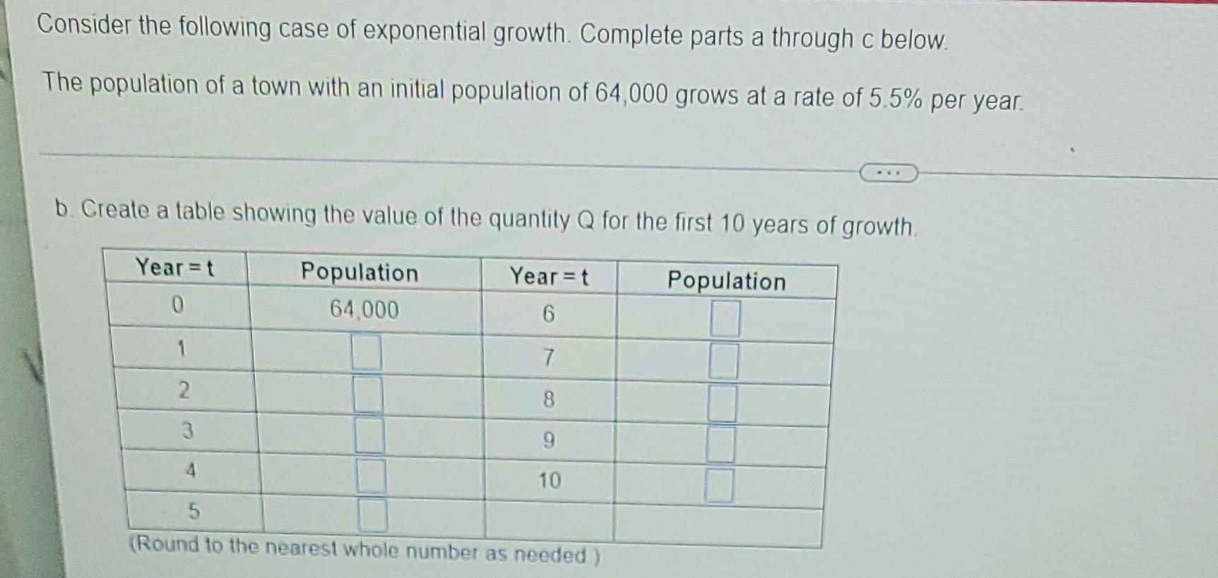 Consider The Following Case Of Exponential Growth Complete Parts A Through C Below The Population Of A Town With An In 1