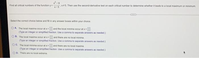 Find All Critical Numbers Of The Function F X X 512x Then Use The Second Derivative Test On Each Critical Number To D 2