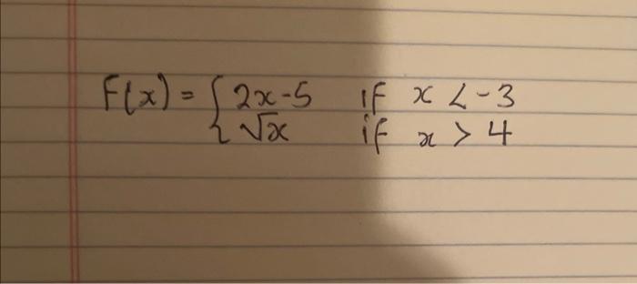 F X 2x 5 If X 2 3 If X 4 2