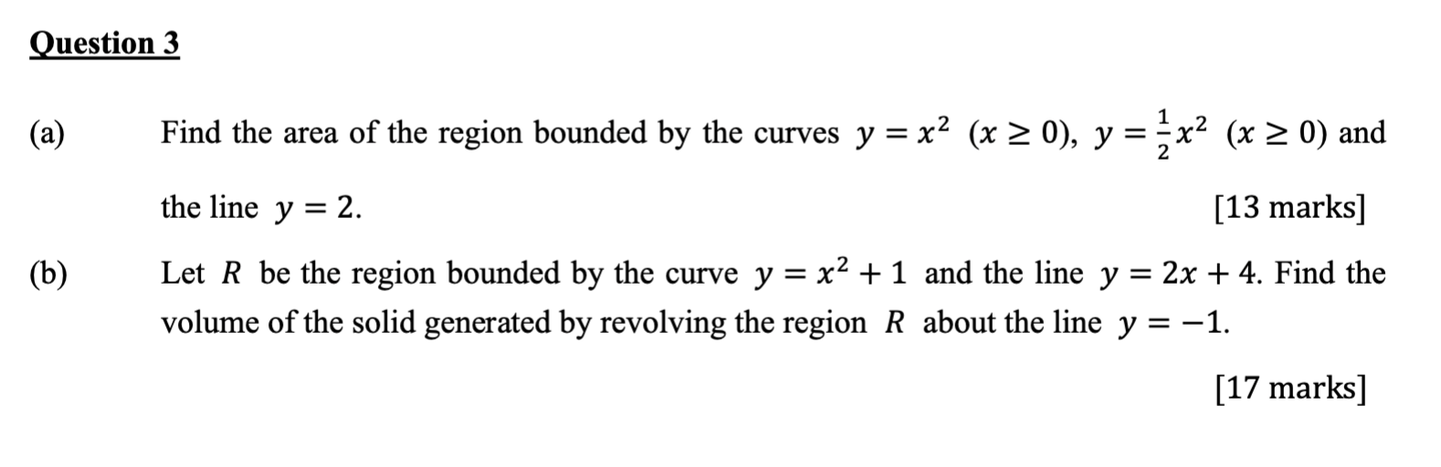 Question 3 A B Find The Area Of The Region Bounded By The Curves Y X X 0 Y 1 X X 0 And The Line Y 2 1