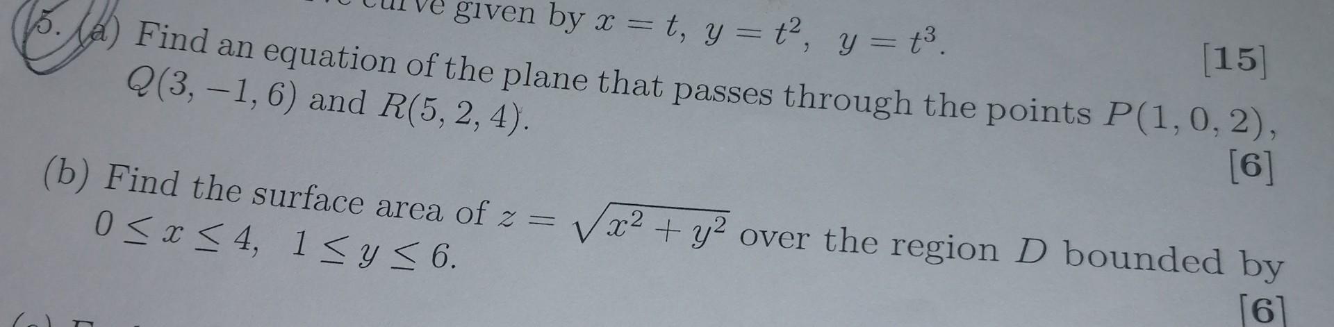 Given By X T Y T Y T 15 5 A Find An Equation Of The Plane That Passes Through The Points P 1 0 2 Q 3 1