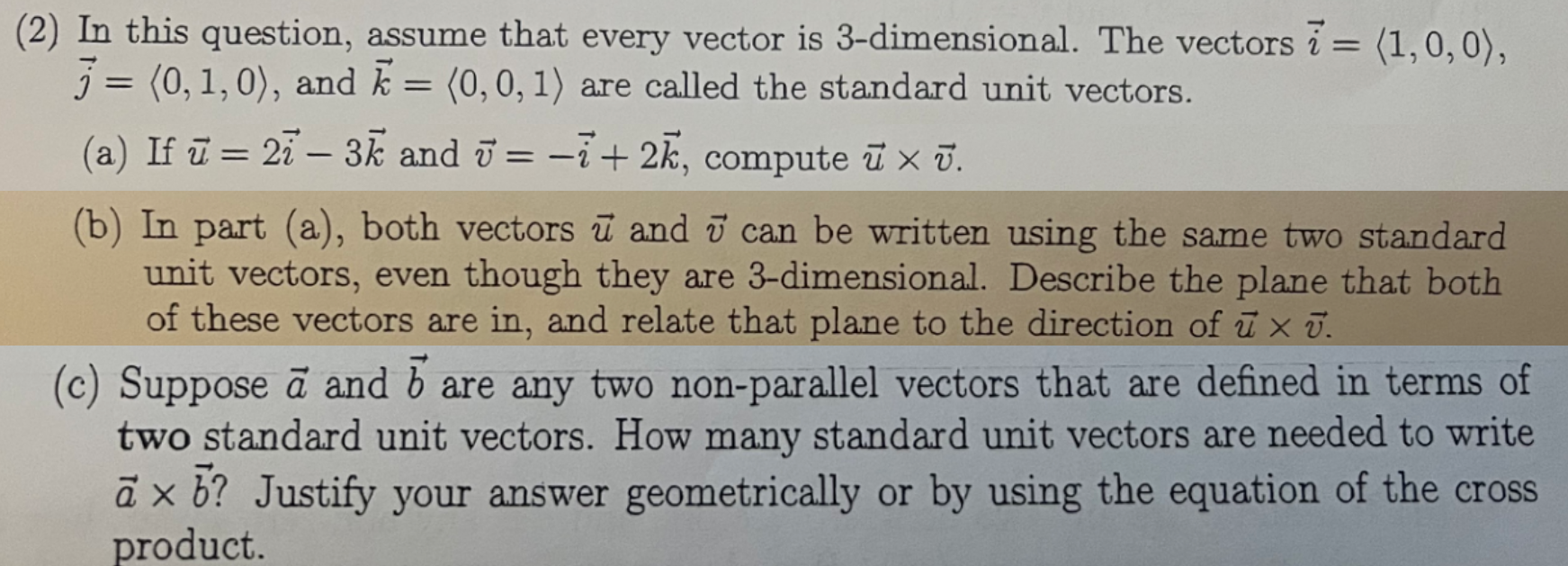 2 In This Question Assume That Every Vector Is 3 Dimensional The Vectors 7 1 0 0 J K 3 0 1 0 And K 0 0 1 1