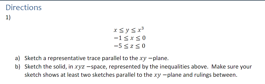 Directions 1 X Y X 1 X 0 5 Z 0 A Sketch A Representative Trace Parallel To The Xy Plane B Sketch The Soli 1