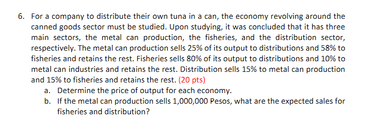 6 For A Company To Distribute Their Own Tuna In A Can The Economy Revolving Around The Canned Goods Sector Must Be Stu 1