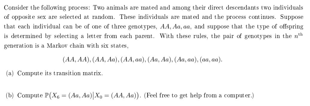 Consider The Following Process Two Animals Are Mated And Among Their Direct Descendants Two Individuals Of Opposite Sex 1