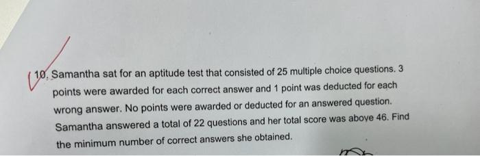 10 Samantha Sat For An Aptitude Test That Consisted Of 25 Multiple Choice Questions 3 Points Were Awarded For Each Cor 1