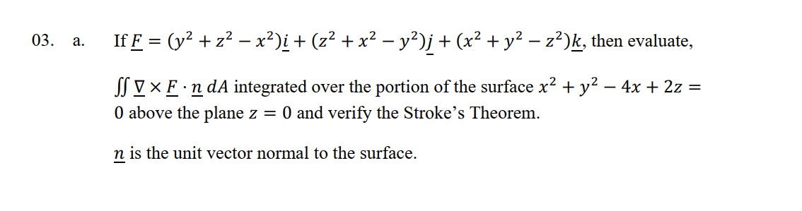 03 A If F Y Z X I Z X Y J X Y Z K Then Evaluate Ss V F N Da Integrated Over The Po 1