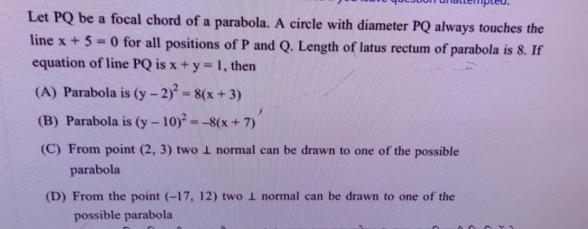 Let Pq Be A Focal Chord Of A Parabola A Circle With Diameter Pq Always Touches The Line X 50 For All Positions Of P A 1