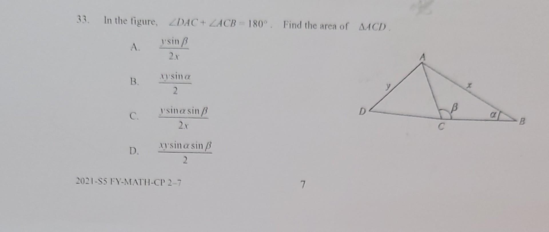 33 In The Figure Zdac Zacb 180 Find The Area Of Aacd Ysin Ss 2 X A B C D Aysina 2 Ysina Sin Ss 2 X Aysina Sin 1