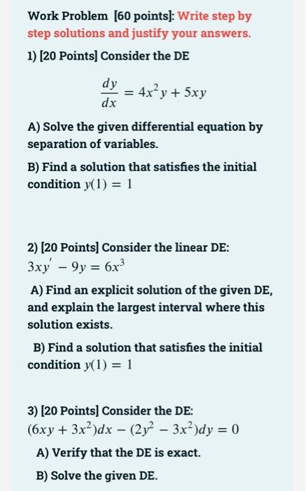 Work Problem 60 Points Write Step By Step Solutions And Justify Your Answers 1 20 Points Consider The De Dy 4x 1