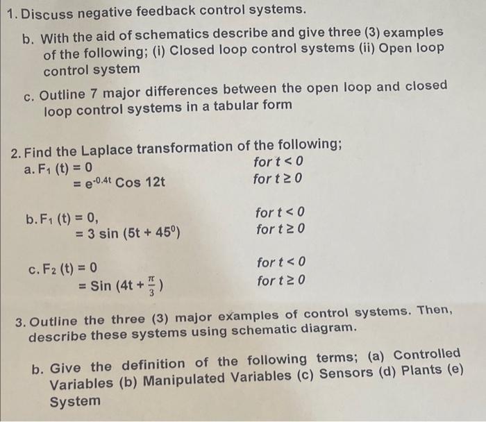 1 Discuss Negative Feedback Control Systems B With The Aid Of Schematics Describe And Give Three 3 Examples Of The 1